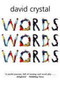 Words Words Words by David Crystal, 9780199210770