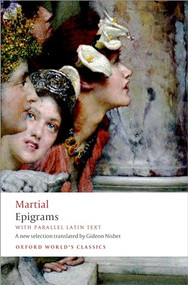 Epigrams (With parallel Latin text) by Martial, Gideon Nisbet, 9780199645459