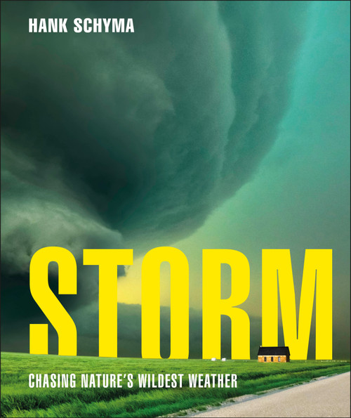 Storm (Chasing Nature's Wildest Weather) by Hank Schyma, 9780241771570