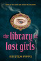 The Library of Lost Girls by Kristen Pipps, 9780593900475