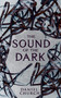 The Sound of the Dark by Daniel Church, 9781915998408