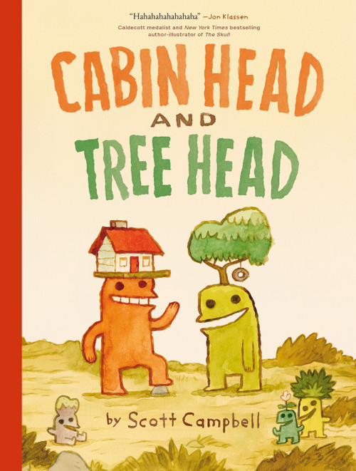 Cabin Head and Tree Head (Cabin Head and Tree Head, Book #1) - 9781774885079 by Scott Campbell