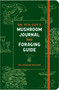 Dr. Fun Guy's Mushroom Journal and Foraging Guide by Dr. Gordon Walker, 9781984861818