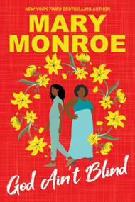 God Ain't Blind by Mary Monroe, 9781496756275