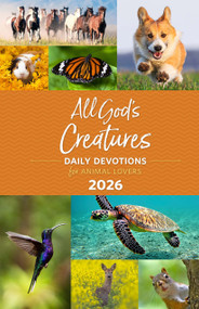 All God's Creatures 2026 (Daily Devotions for Animal Lovers) by Guideposts, 9781961442214