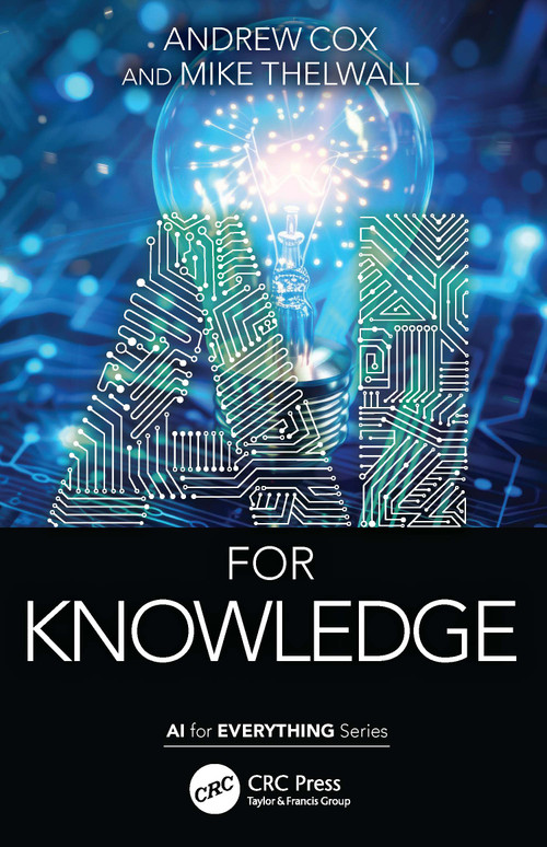 AI for Knowledge by Andrew Cox, Mike Thelwall, 9781032874241