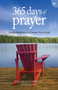 365 Days of Prayer (Simple Reflections to Connect You to God) by Guideposts, 9781959633631