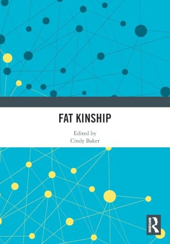 Fat Kinship by Cindy Baker, 9781041068143