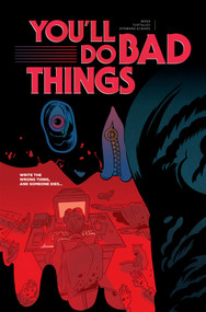 You'll Do Bad Things by Tyler Boss, Adriano Turtulici, 9781534332065