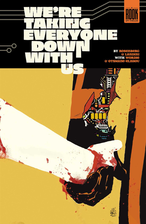 We're Taking Everyone Down With Us by Matthew Rosenberg, Stefano Landini, Jason Wordie, 9781534333369