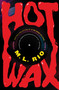 Hot Wax (A Novel) by M.L. Rio, 9781668070024