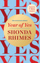 Year of Yes (10th Anniversary Edition) by Shonda Rhimes, 9781668205273