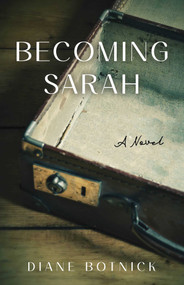 Becoming Sarah (A Novel) by Diane Botnick, 9798896360001