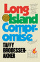 Long Island Compromise (A Novel) - 9780593133514 by Taffy Brodesser-Akner, 9780593133514