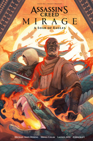 Assassin's Creed Mirage: A Soar of Eagles by Michael Avon Oeming, Mirko Colak, Lauren Affe, Jimmy Betancourt, 9781506741277