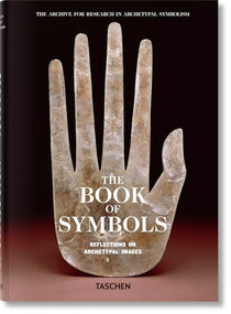 The Book of Symbols. Reflections on Archetypal Images by Archive for Research in Archetypal Symbolism (ARAS), 9783836514484