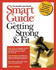 Smart Guide to Getting Strong and Fit by Carole Bodger, 9780471296355