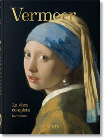Vermeer. La obra completa. 45th Ed. (Spanish Edition) by Karl Schütz, 9783836587914
