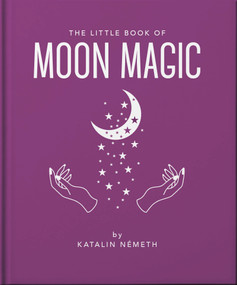 The Little Book of Moon Magic by Orange Hippo!, 9781035433339