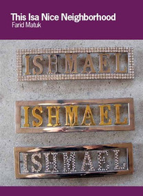 This Isa Nice Neighborhood by Farid Matuk, 9780981522753