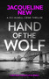 Hand of the Wolf (A gripping Scottish crime thriller) by Jacqueline New, 9781036700065
