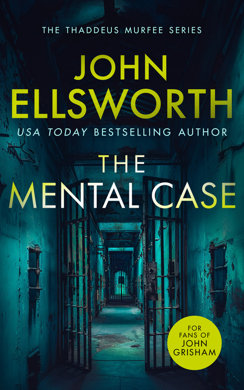 The Mental Case (a gripping legal thriller that will keep you guessing) by John Ellsworth, 9781036700188