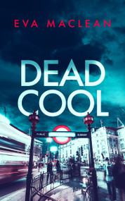 Dead Cool (A British Detective Mystery) by Eva Maclean, 9781036700713
