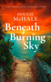 Beneath A Burning Sky (A World War II Romance of Courage and Love Set on a Greek Island) by Dougie McHale, 9781036700799