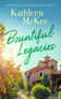 Bountiful Legacies (a heartwarming story of friendship, generosity and love) by Kathleen McKee, 9781036701024