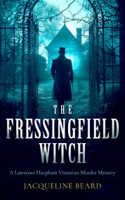 The Fressingfield Witch (A gripping and sinister Victorian murder mystery with a twist) by Jacqueline Beard, 9781036701369