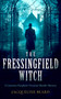 The Fressingfield Witch (A gripping and sinister Victorian murder mystery with a twist) by Jacqueline Beard, 9781036701369