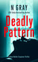 Deadly Pattern (A suspense thriller) by N Gray, 9781036701758