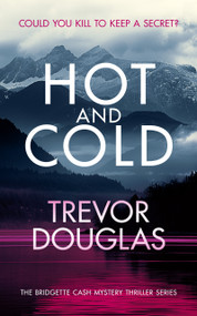Hot And Cold (A page-turning police procedural that keeps you on the edge of your seat) - 9781036702045 by Trevor Douglas, 9781036702045