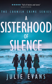 A Sisterhood of Silence (A Gripping Crime Thriller Series) by Julie Evans, 9781036702069