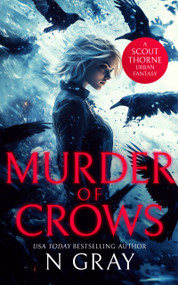 Murder of Crows (An urban fantasy action adventure) - 9781036702168 by N Gray, 9781036702168