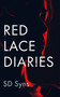 The Red Lace Diaries by S.D. Syns, 9781036702564