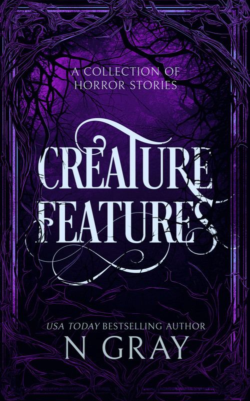 Creature Features (A collection of horror stories) - 9781036702526 by N Gray, 9781036702526