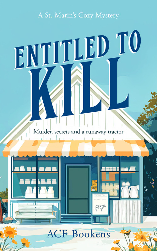 Entitled To Kill (A Cozy Mystery Adventure) by ACF Bookens, 9781036702663