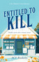 Entitled To Kill (A Cozy Mystery Adventure) by ACF Bookens, 9781036702663