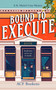 Bound To Execute (A Cozy Mystery Adventure) by ACF Bookens, 9781036702670