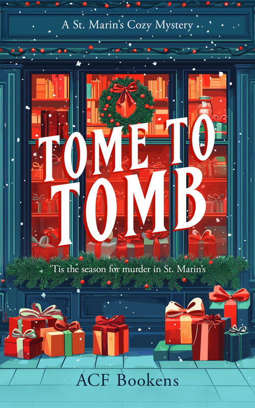 Tome To Tomb (A Cozy Mystery Adventure) by ACF Bookens, 9781036702694