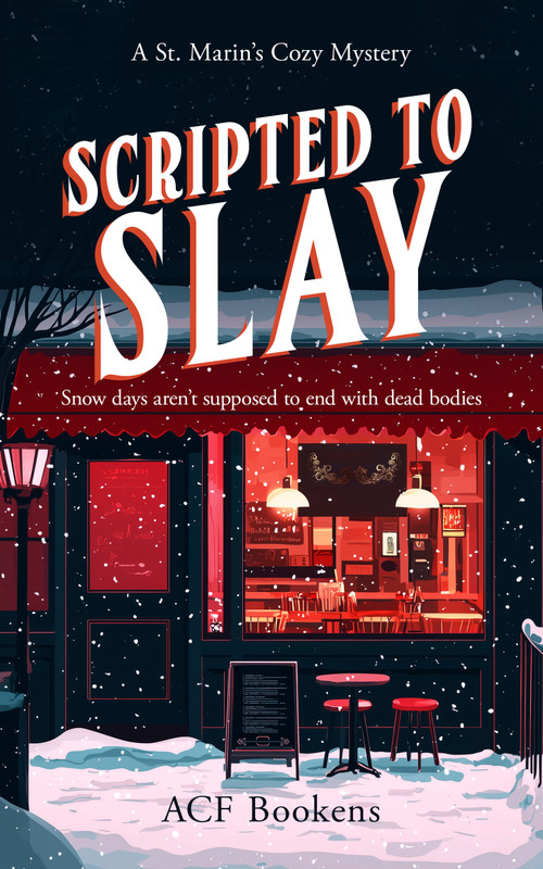 Scripted To Slay (A Cozy Mystery Adventure) by ACF Bookens, 9781036702700