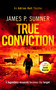 True Conviction (A high octane assassination thriller) by James P. Sumner, 9781036702953