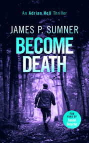 Become Death (A fast-paced assassin thriller) by James P. Sumner, 9781036703042