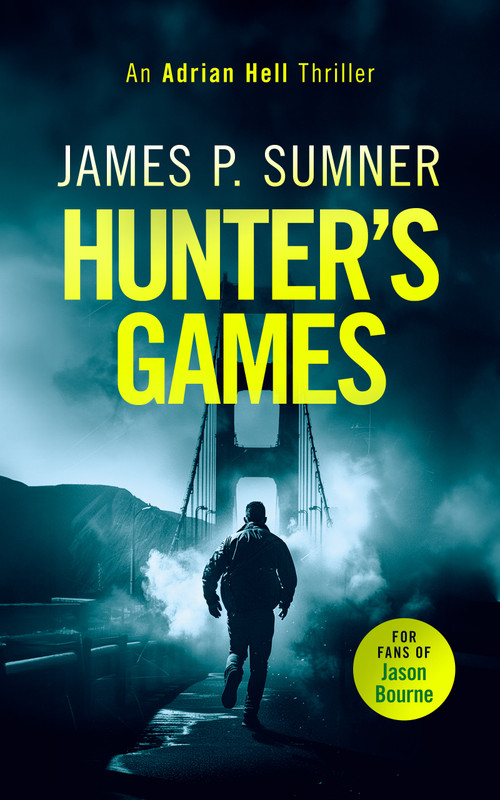 Hunter's Games (A high octane assassination thriller) by James P. Sumner, 9781036702960