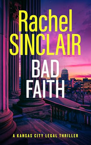 Bad Faith (A Kansas City Legal Thriller 1) - 9781036703158 by Rachel Sinclair, 9781036703158