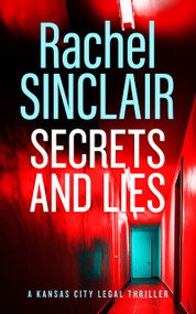 Secrets and Lies (A Damien Harrington Legal Thriller 5) - 9781036703257 by Rachel Sinclair, 9781036703257