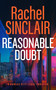 REASONABLE DOUBT (A Damien Harrington Legal Thriller 3) - 9781036703226 by Rachel Sinclair, 9781036703226