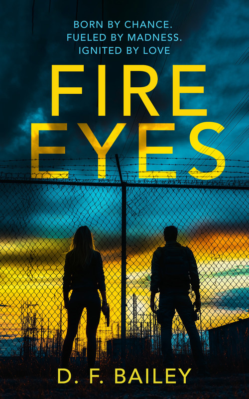 Fire Eyes by D.F. Bailey, 9781036703486