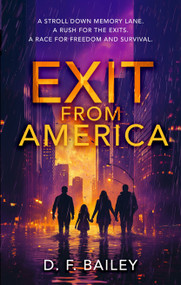 Exit From America by D.F. Bailey, 9781036703516